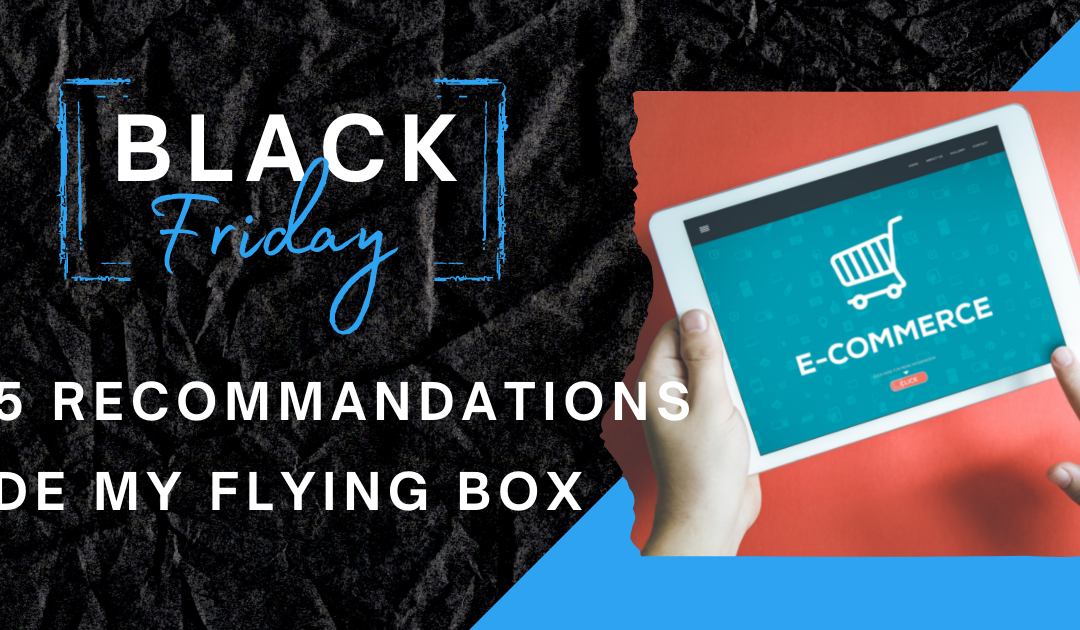 Nos 5 recommandations pour le Black Friday